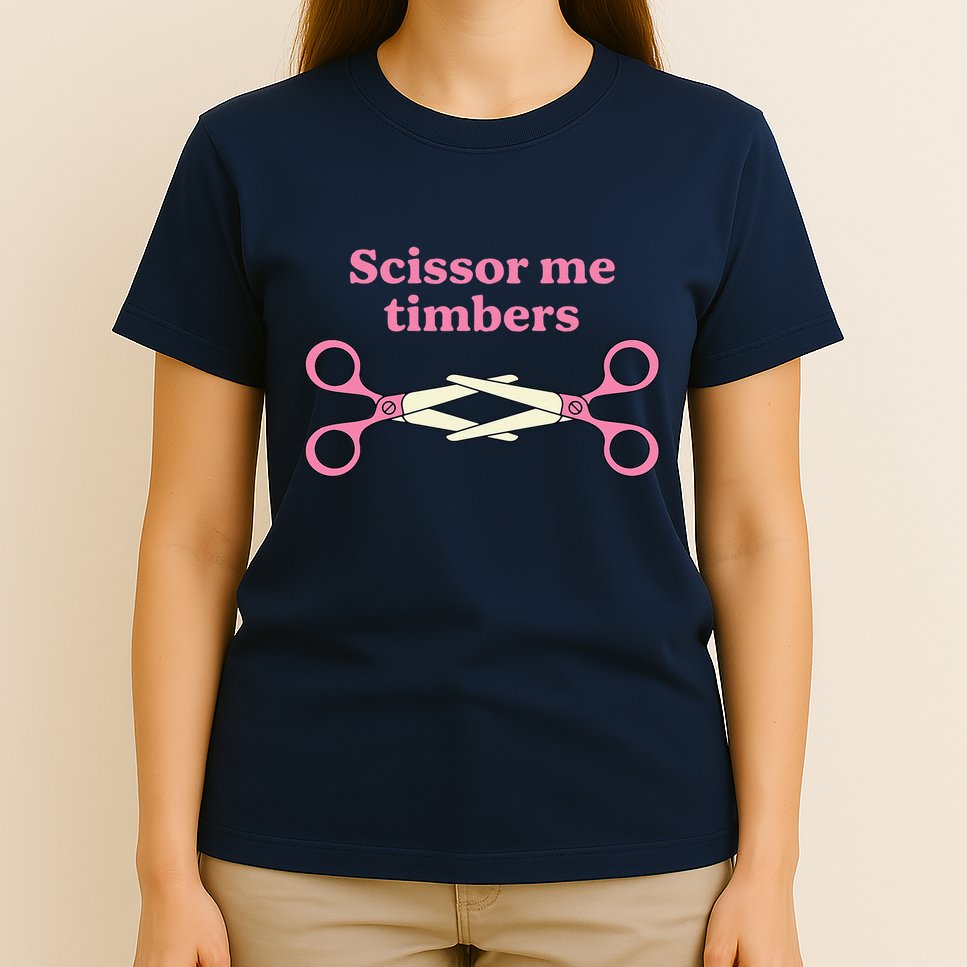 Scissor Me Timbers T-Shirt