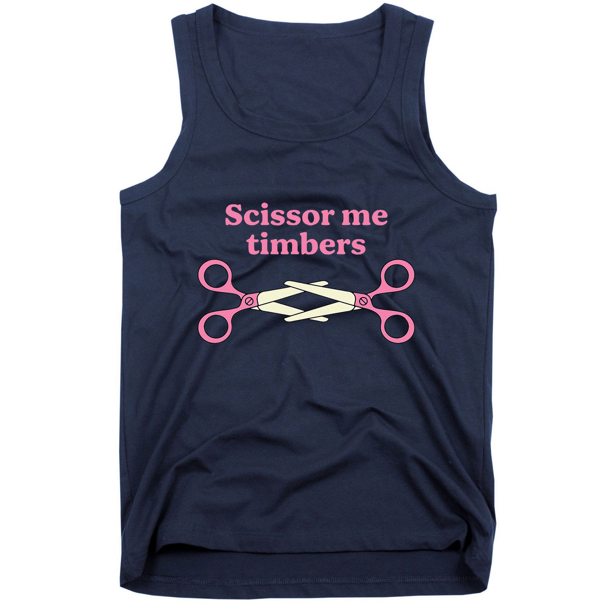 Scissor Me Timbers Tank Top