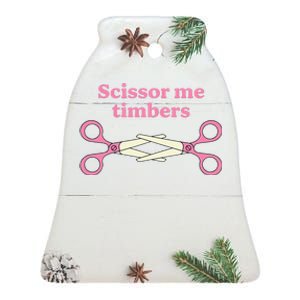 Scissor Me Timbers Ceramic Bell Ornament