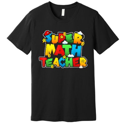 Super Math Teacher Funny Back To School Premium T-Shirt