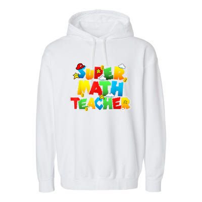 Super Math Teacher Funny Back To School Garment-Dyed Fleece Hoodie