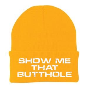 Show Me That Butthole Funny Adult Humor Knit Cap Winter Beanie