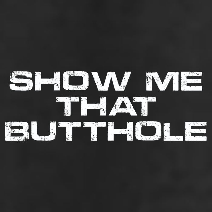 Show Me That Butthole Funny Adult Humor Trucker Hat