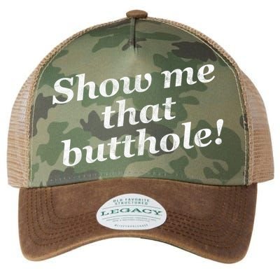 Show Me That Butthole Funny Legacy Tie Dye Trucker Hat