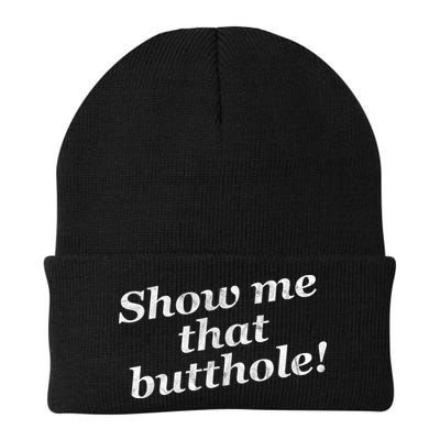 Show Me That Butthole Funny Beanie