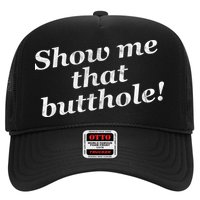 Show Me That Butthole Funny Trucker Hat