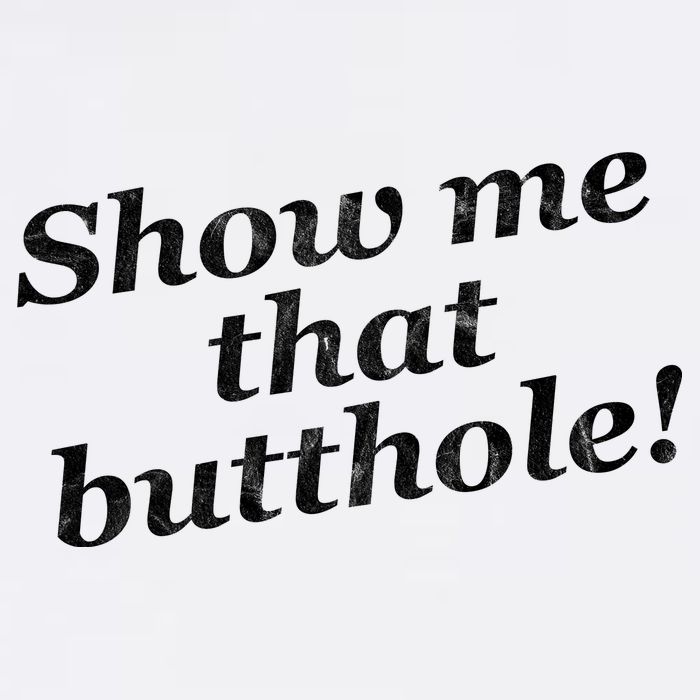 Show Me That Butthole Funny Garment-Dyed Sweatshirt