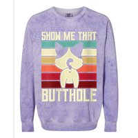 Show Me That Butthole A Retro Vintage For Cat Lover Or Owner Colorblast Crewneck Sweatshirt