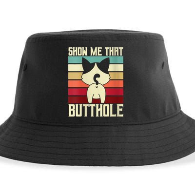 Show Me That Butthole A Retro Vintage For Cat Lover Or Owner Sustainable Bucket Hat