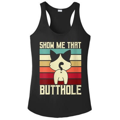 Show Me That Butthole A Retro Vintage For Cat Lover Or Owner Ladies PosiCharge Competitor Racerback Tank