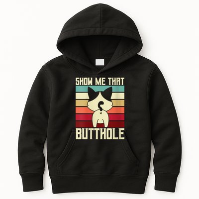 Show Me That Butthole A Retro Vintage For Cat Lover Or Owner Kids Hoodie