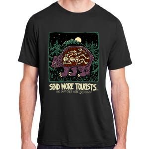 Send More Tourists The Last Ones Were Delicious Adult ChromaSoft Performance T-Shirt