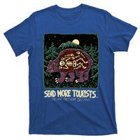 Send More Tourists The Last Ones Were Delicious T-Shirt