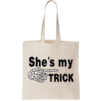 Shes My Trick Cute Gift Tote Bag