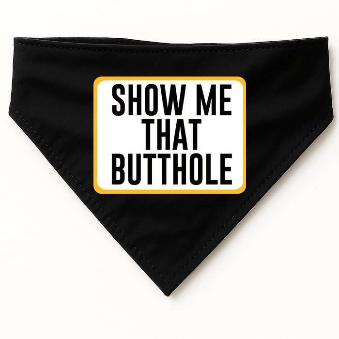 Show Me That Butthole USA-Made Doggie Bandana