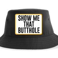 Show Me That Butthole Sustainable Bucket Hat