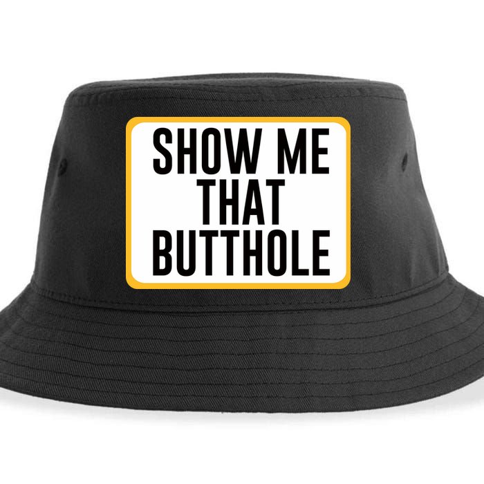 Show Me That Butthole Sustainable Bucket Hat