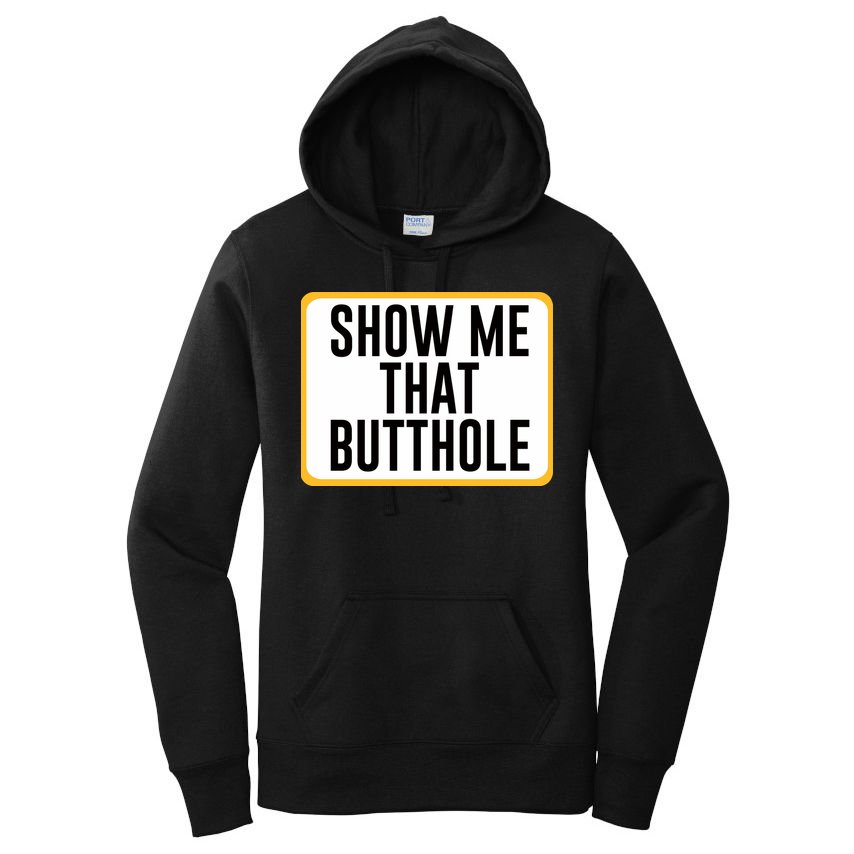 Show Me That Butthole Women's Pullover Hoodie