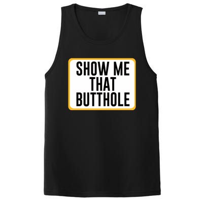 Show Me That Butthole PosiCharge Competitor Tank