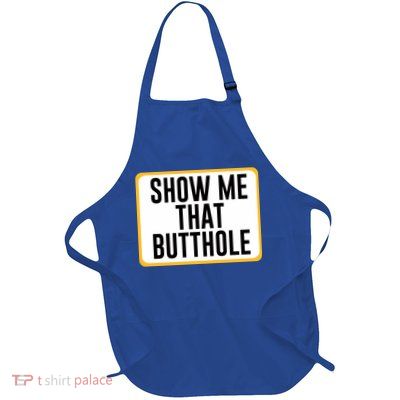 Show Me That Butthole Full-Length Apron With Pockets