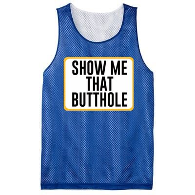 Show Me That Butthole Mesh Reversible Basketball Jersey Tank