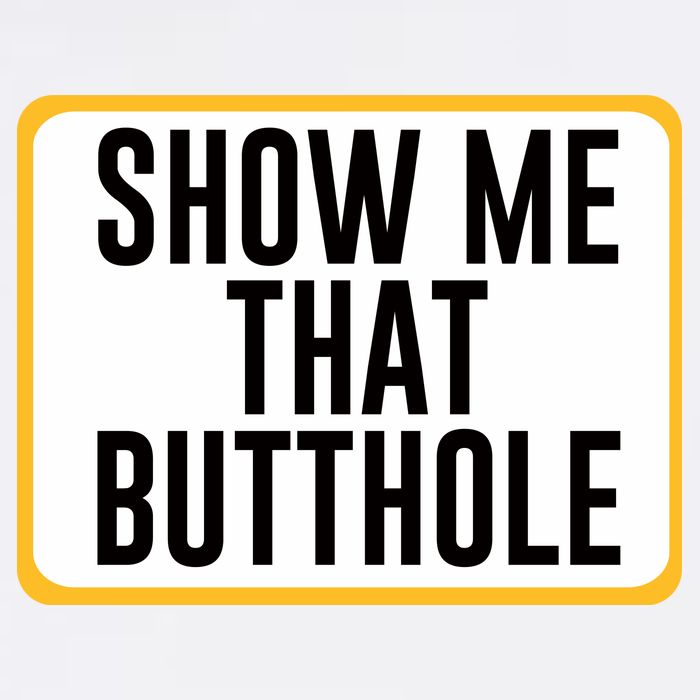 Show Me That Butthole Garment-Dyed Sweatshirt