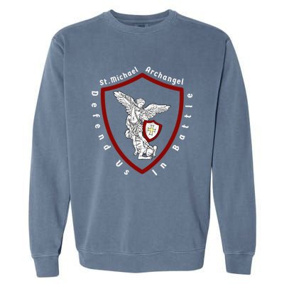 Saint Michael The Archangel Defend Us In Battle Garment-Dyed Sweatshirt