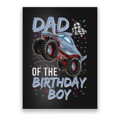 Shark Monster Truck S For Men, Dad Of Birthday Boy Poster