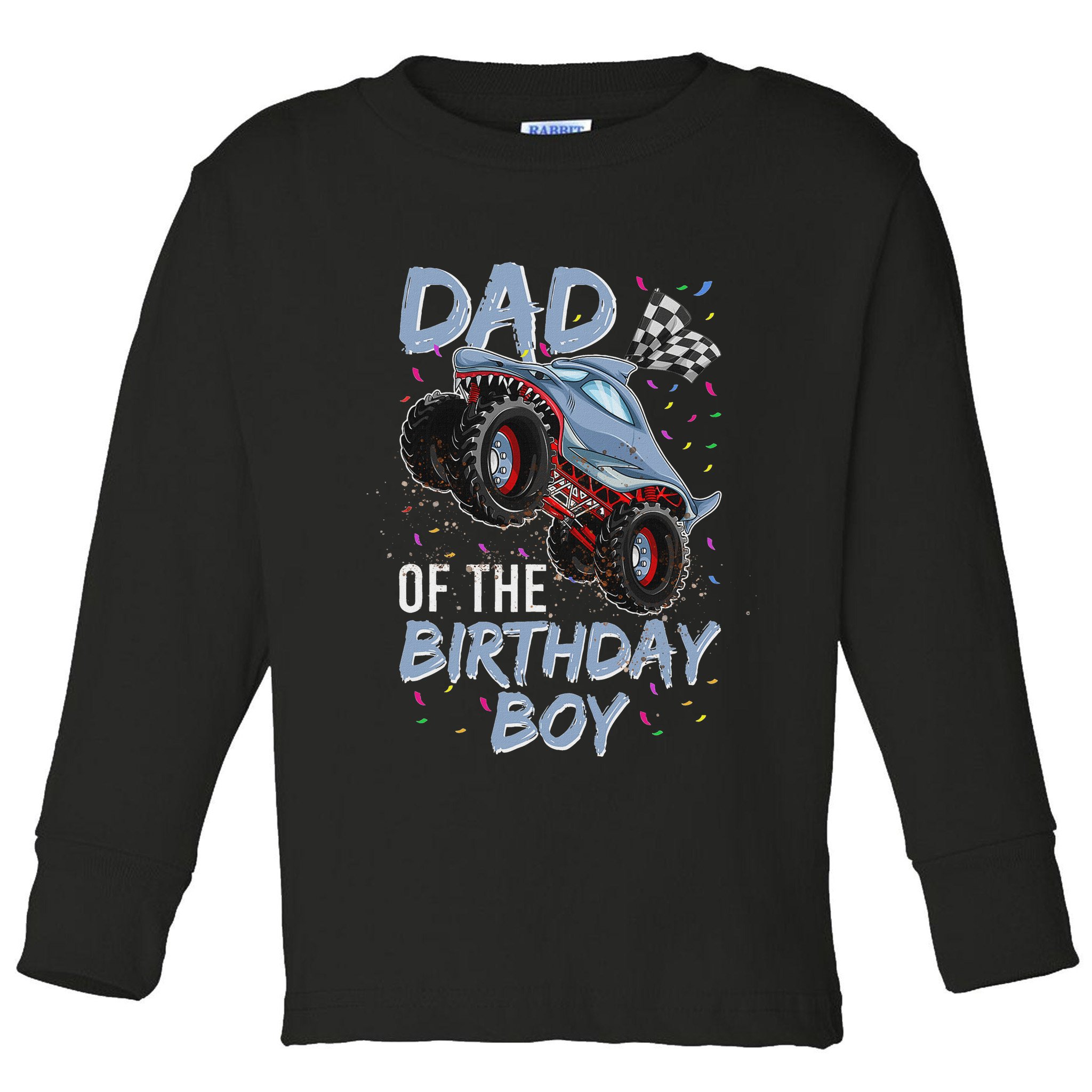 Shark Monster Truck S For Men, Dad Of Birthday Boy Toddler Long Sleeve Shirt