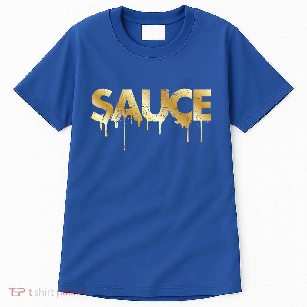 Sauce Melting Trending Dripping Sauce Gift Idea Gift Funny Gift Tall T-Shirt