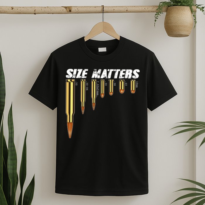 Size Matters Types Of Bulllets T-Shirt
