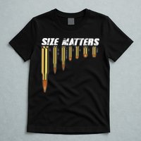 Size Matters Types Of Bulllets T-Shirt