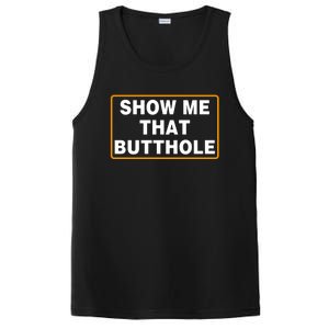 Show Me That Butthole PosiCharge Competitor Tank