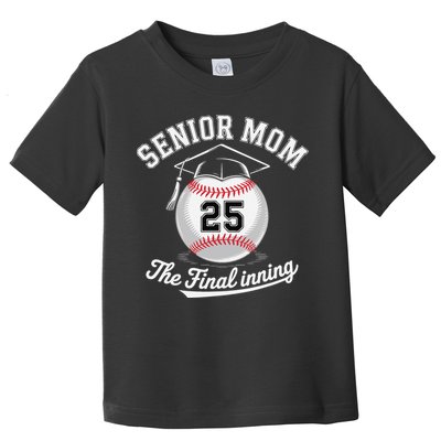 Senior Mom The Final Inning Baseball Mom Women Toddler T-Shirt