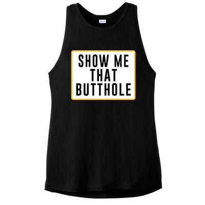 Show Me That Butthole Ladies PosiCharge Tri-Blend Wicking Tank