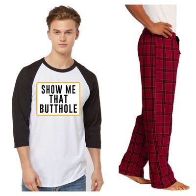 Show Me That Butthole Raglan Sleeve Pajama Set