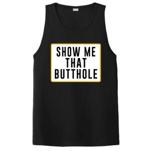 Show Me That Butthole PosiCharge Competitor Tank