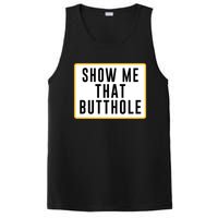 Show Me That Butthole PosiCharge Competitor Tank