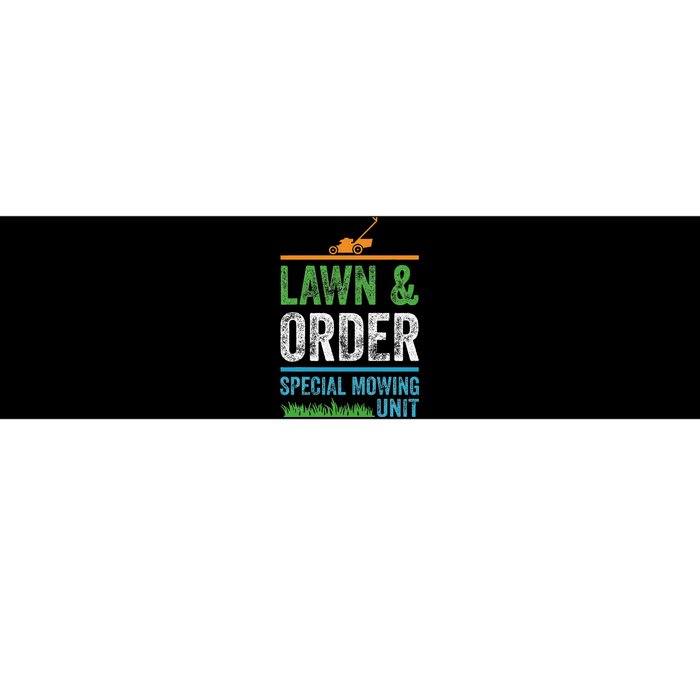 Special Mowing Unit Lawn & Order Lawn Mowers Bumper Sticker