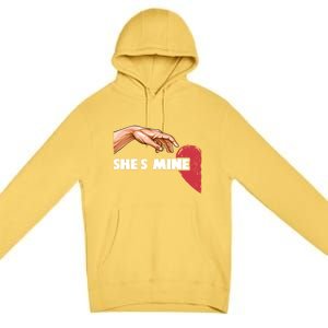 She's Mine Valentine's Day For Couples Heart Gift Premium Pullover Hoodie