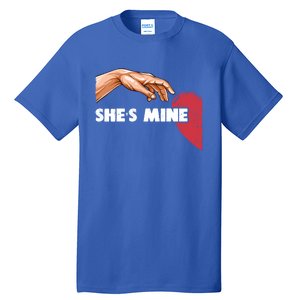 She's Mine Valentine's Day For Couples Heart Gift Tall T-Shirt