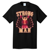 Strong Man Vintage Retro Circus Carnival Birthday Party Tall T-Shirt