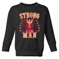 Strong Man Vintage Retro Circus Carnival Birthday Party Toddler Sweatshirt