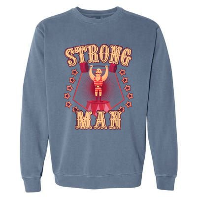 Strong Man Vintage Retro Circus Carnival Birthday Party Garment-Dyed Sweatshirt