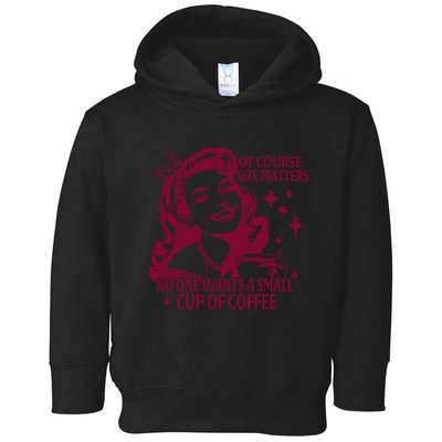 Size Matters Vintage Retro Housewife Funny Coffee Sarcastic Toddler Hoodie