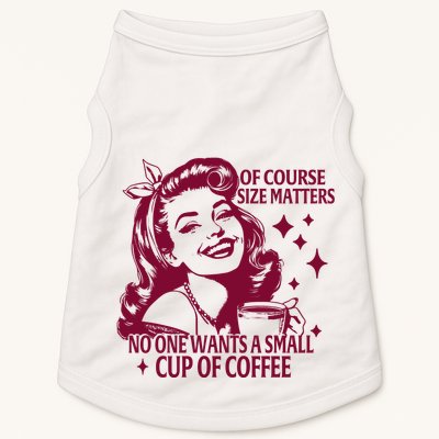 Size Matters Vintage Retro Housewife Funny Coffee Sarcastic Doggie Tank