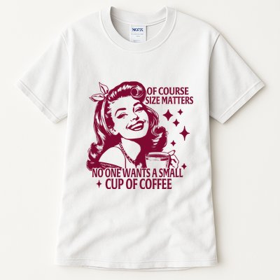Size Matters Vintage Retro Housewife Funny Coffee Sarcastic Tall T-Shirt