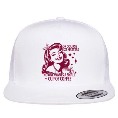 Size Matters Vintage Retro Housewife Funny Coffee Sarcastic Flatbill Hat