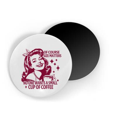 Size Matters Vintage Retro Housewife Funny Coffee Sarcastic Magnet