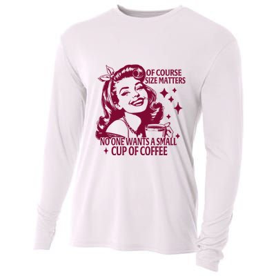 Size Matters Vintage Retro Housewife Funny Coffee Sarcastic Cooling Performance Long Sleeve Crew